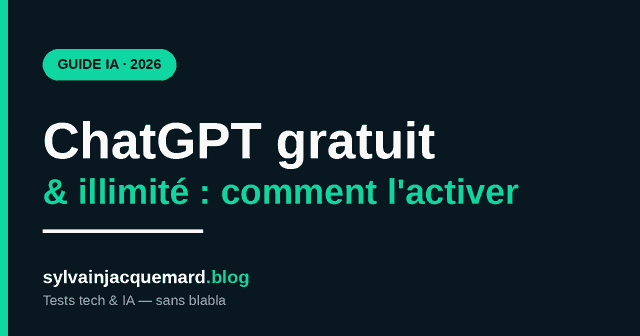 ChatGPT gratuit et illimité en 2026 : ce que ça change (et comment l’activer)